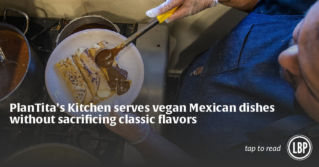 PlanTita's Kitchen serves vegan Mexican dishes without sacrificing classic flavors - Vimarsana News