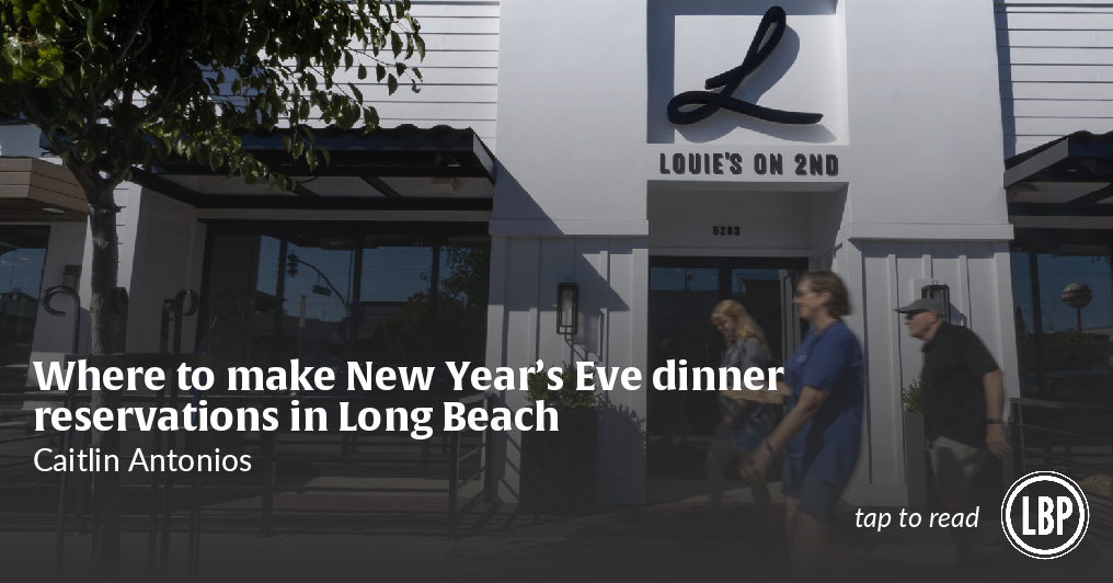 Where to make New Year's Eve dinner reservations in Long Beach - Vimarsana News